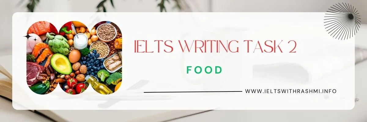 IELTS WRITING TASK 2 - FOOD