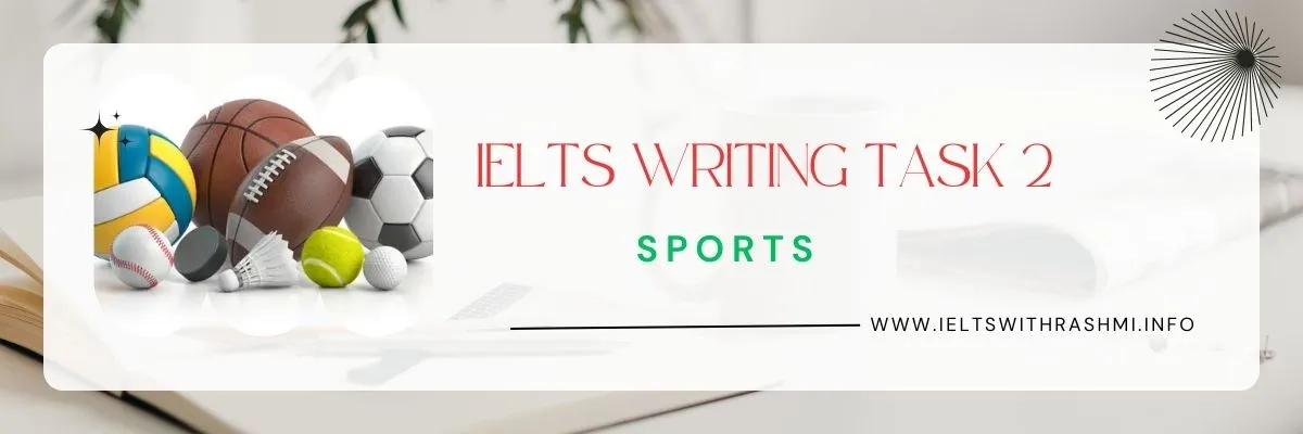 IELTS WRITING TASK 2 - SPORTS