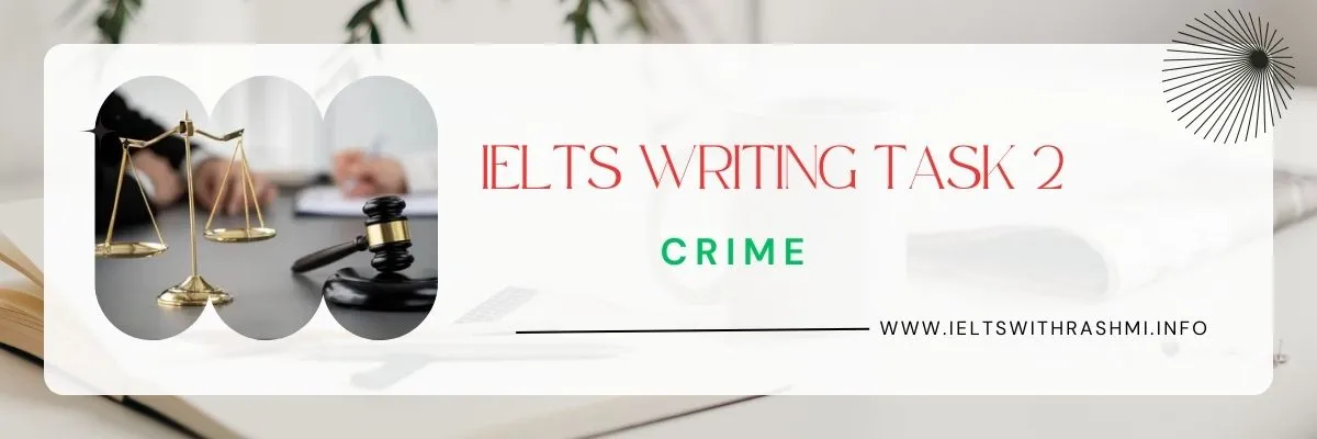 IELTS WRITING TASK 2 - CRIME