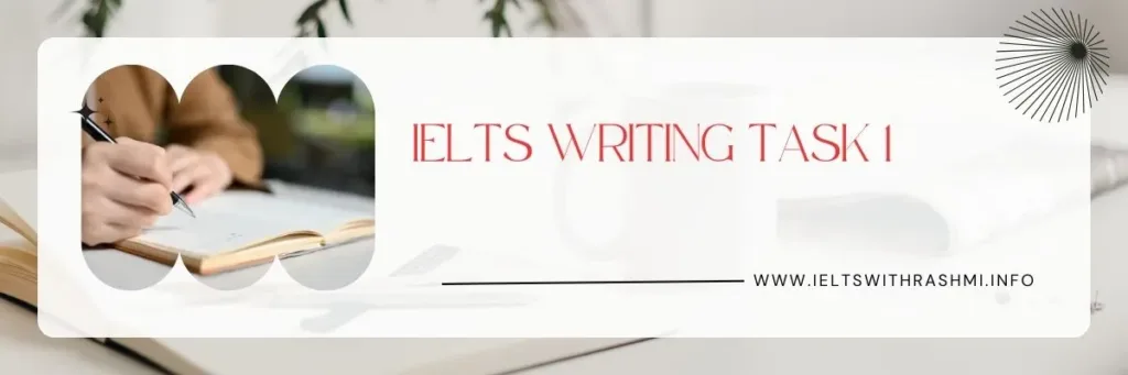 IELTS WRITING TASK 1